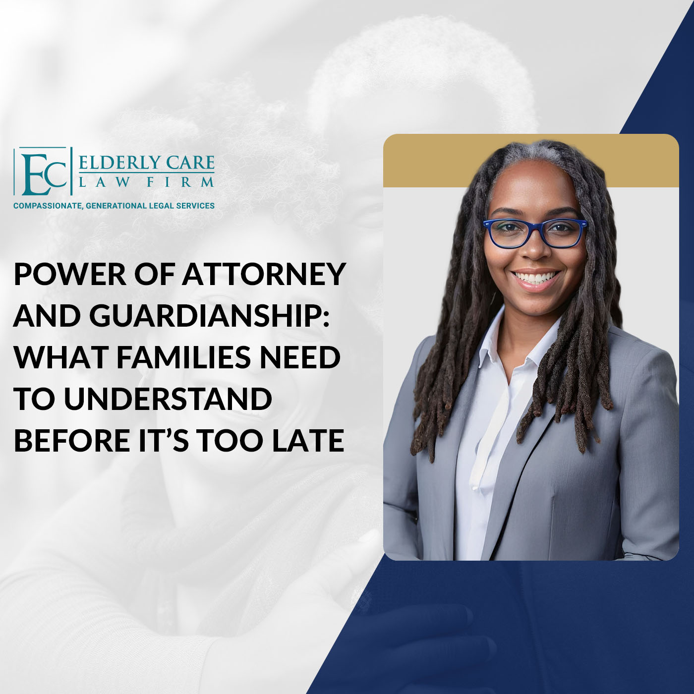 Power of Attorney and Guardianship: What Families Need to Understand Before It’s Too Late